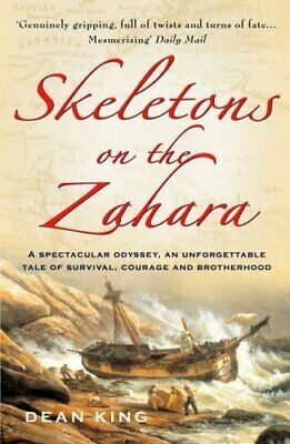 Skeletons on the Zahara by Dean King