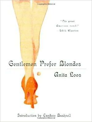 Gentlemen Prefer Blondes by Anita Loos