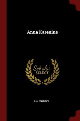 Anna Karenine by Leo Tolstoy