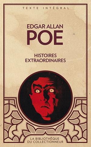 Histoires Extraordinaires by Edgar Allan Poe