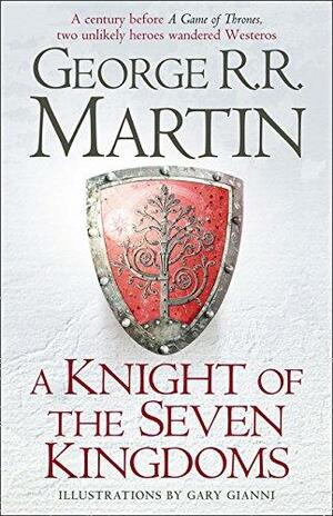 A Knight of the Seven Kingdoms by George R.R. Martin