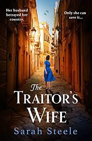 The Traitor's Wife by Sarah Steele