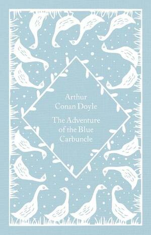 The Adventure of the Blue Carbuncle by Sir Arthur Conan Doyle