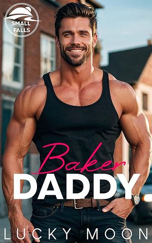 Baker Daddy by Lucky Moon
