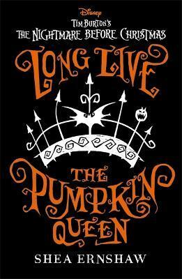 Long Live the Pumpkin Queen by Shea Ernshaw