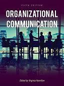 Organizational Communication by Virginia Hamilton