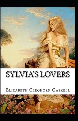 Sylvia's Lovers Annotated by Elizabeth Gaskell