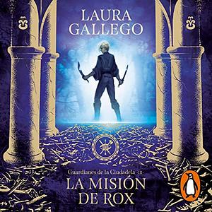 La misión de Rox by Laura Gallego