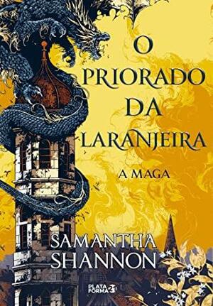 O Priorado da Laranjeira: A Maga by Samantha Shannon