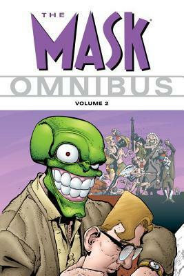 The Mask Omnibus Volume 2 by Rich Hedden, Gary Erskine, John Arcudi, Robert Loren Fleming, Peter Gross, Sibin, Bob Fingerman, Doug Mahnke, Evan Dorkin, Goran Delić