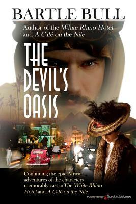 The Devil's Oasis by Bartle Bull