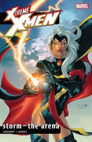 X-Treme X-Men, Vol. 7: Storm – The Arena by Chris Claremont