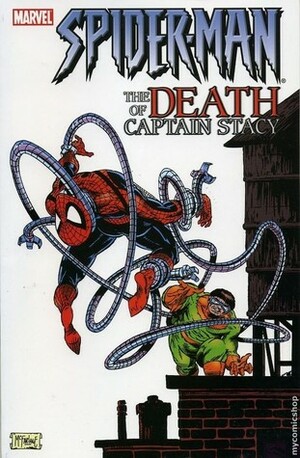 Spider-Man: The Death of Captain Stacy by Gil Kane, John Romita Sr., Stan Lee
