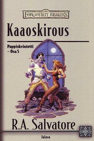 Kaaoskirous by R.A. Salvatore