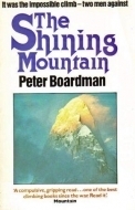 The Shining Mountain: Two Men On Changabang's West Wall by Peter Boardman