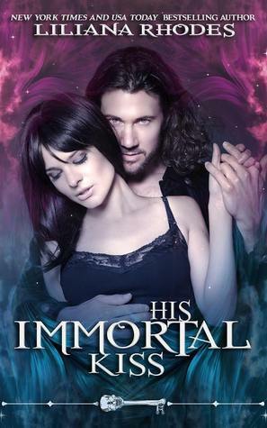 His Immortal Kiss by Liliana Rhodes