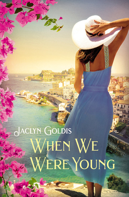 When We Were Young by Jaclyn Goldis