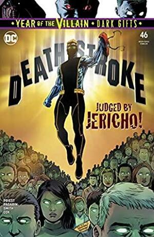 Deathstroke (2016-) #46 by Norm Rapmund, Fernando Pasarín, Christopher J. Priest, Carlo Pagulayan, Ivan Plascencia, Cam Smith