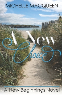 A New Choice by Michelle Macqueen