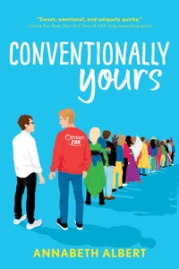 Conventionally Yours by Annabeth Albert