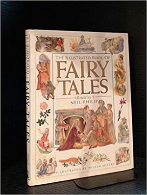 The Illustrated Book of Fairy Tales by 
