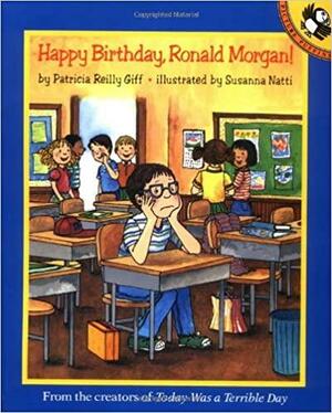 Happy Birthday, Ronald Morgan! by Patricia Reilly Giff, Susanna Natti