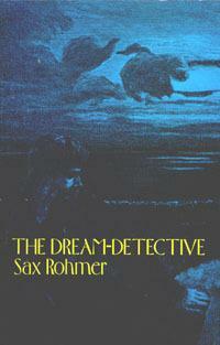 The Dream-Detective by Sax Rohmer