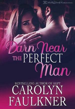 Darn Near the Perfect Man by Carolyn Faulkner