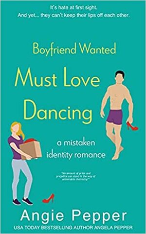 Boyfriend Wanted, Must Love Dancing by Angie Pepper