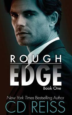 Rough Edge: The Edge #1 by C.D. Reiss