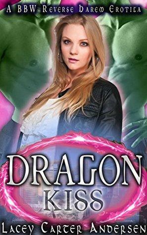 Dragon Kiss by Lacey Carter Andersen