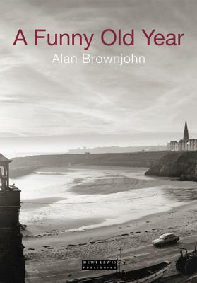 A Funny Old Year by Alan Brownjohn