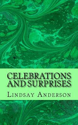 Celebrations and Surprises by Lindsay Anderson