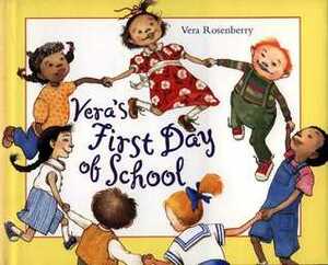 Vera's First Day of School by Vera Rosenberry