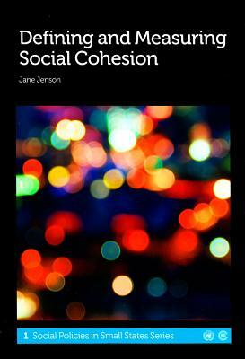 Defining and Measuring Social Cohesion by Jane Jenson