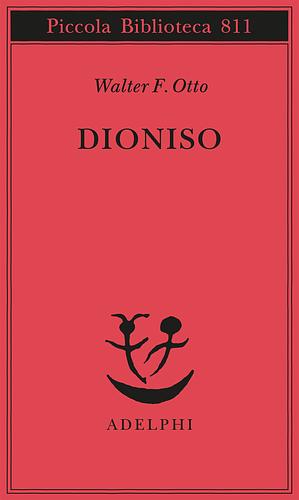 Dioniso. Mito e culto by Giampiero Moretti, Walter F. Otto