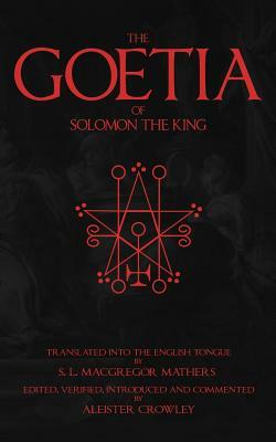 The Goetia of Solomon the King by Aleister Crowley