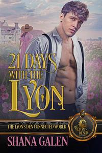 21 Days with the Lyon by Shana Galen