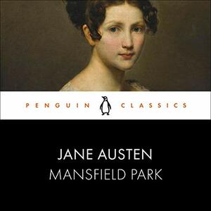 Mansfield Park: Penguin Classics by Pippa Bennett-Warner, Kathryn Sutherland, Jane Austen