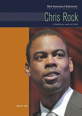 Chris Rock: Comedian and Actor by Anne M. Todd