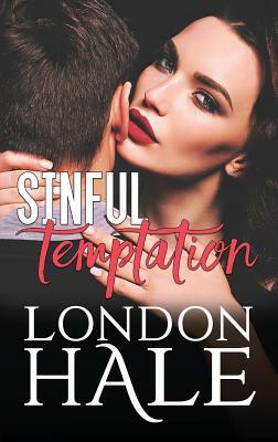 Sinful Temptation: Selling Sin: An Opposites Attract Romance by London Hale