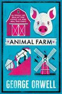 Animal Farm by George Orwell