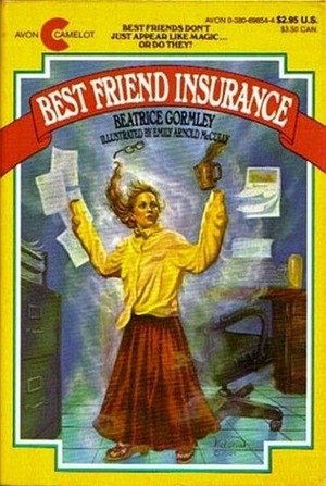 Best Friend Insurance by Beatrice Gormley, Emily Arnold McCully