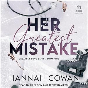 Her greatest mistake  by Hannah Cowan