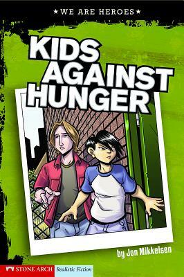 Kids Against Hunger by Jon Mikkelsen