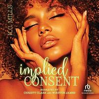 Implied Consent by K.C. Mills