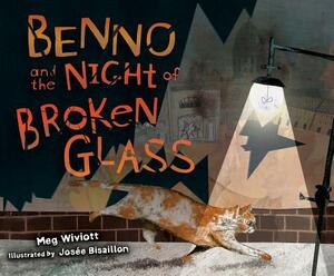 Benno and the Night of Broken Glass by Meg Wiviott