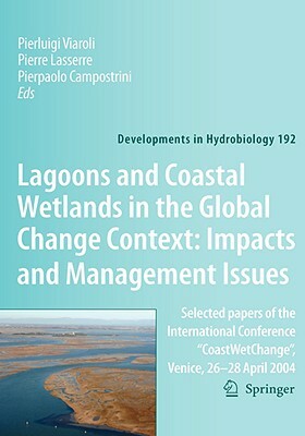 Lagoons and Coastal Wetlands in the Global Change Context: Impact and Management Issues: Selected Papers of the International Conference "coastwetchan by 