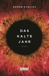 Das kalte Jahr by Roman Ehrlich