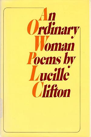 An Ordinary Woman by Lucille Clifton